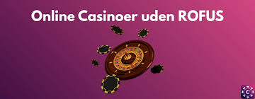 Find de bedste online casinoer uden rofus Find de bedste online casinoer uden rofus